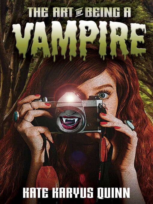 Title details for The Art of Being a Vampire by Kate Karyus Quinn - Available